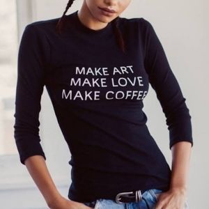 Daydream Nation Make Art Make Love Make Coffee Fitted Top